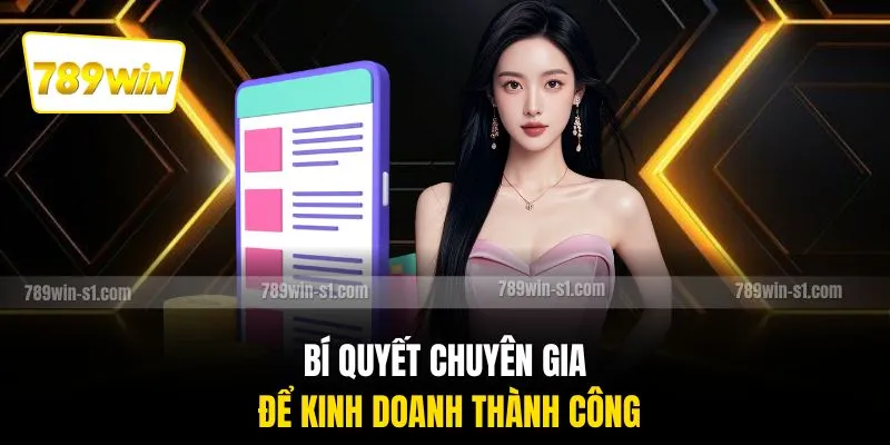Bí quyết chuyên gia để kinh doanh thành công